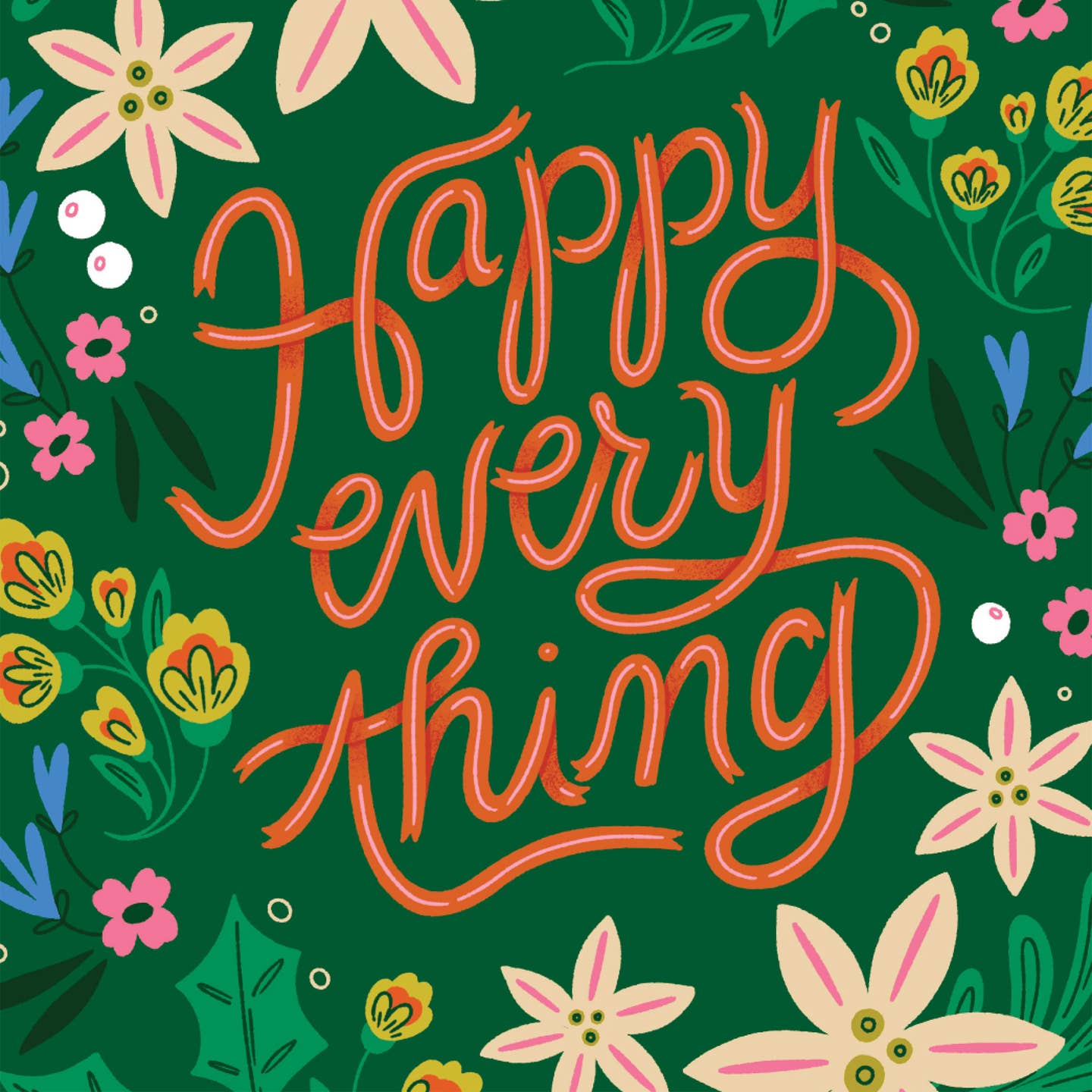 Happy Everything