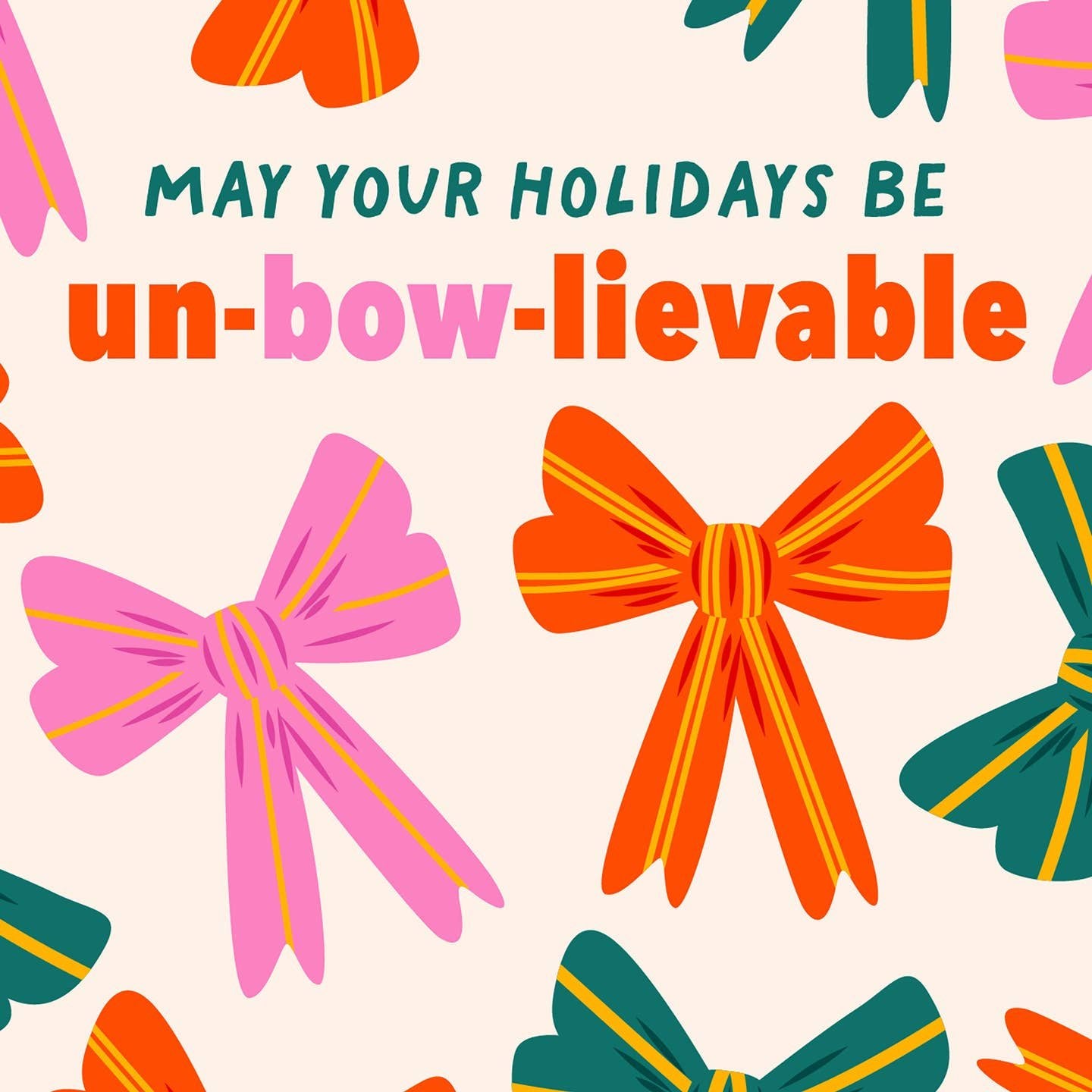 Un-Bow-Lievable Holiday Card