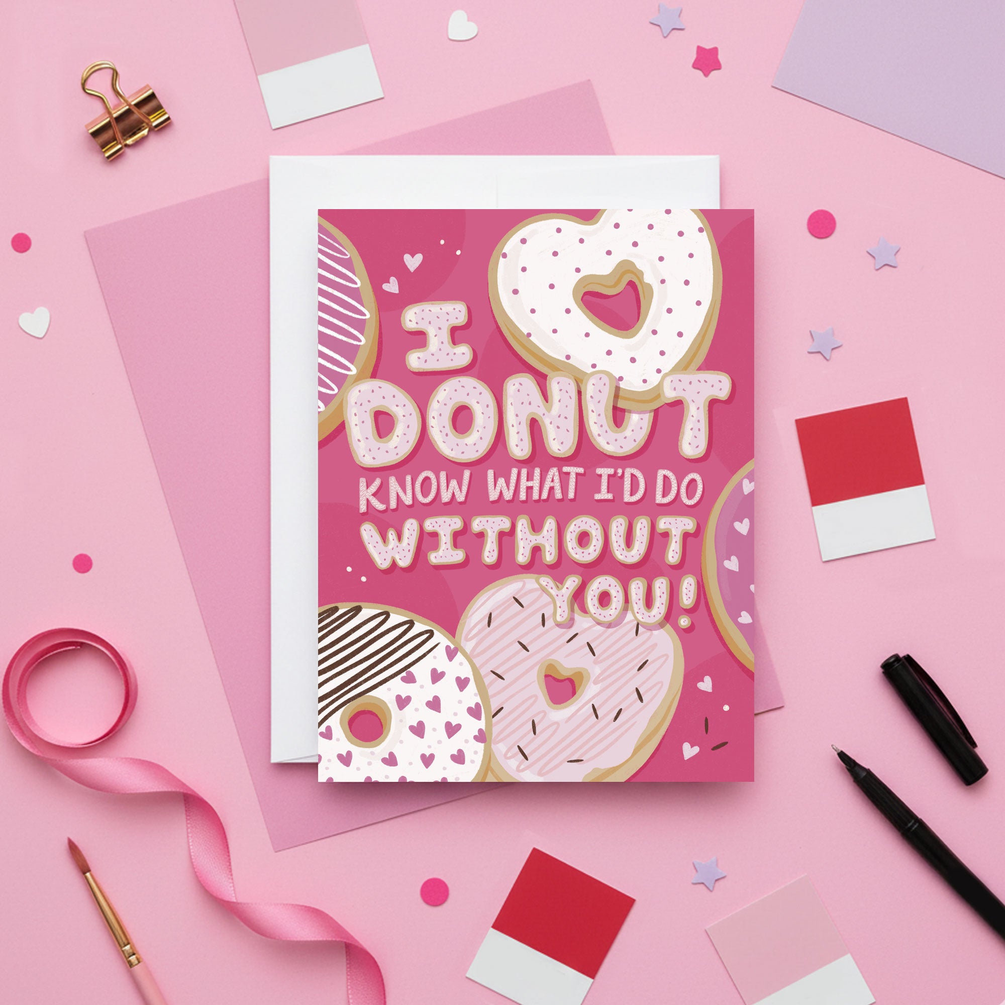 I Donut Know what I'd do without You Card