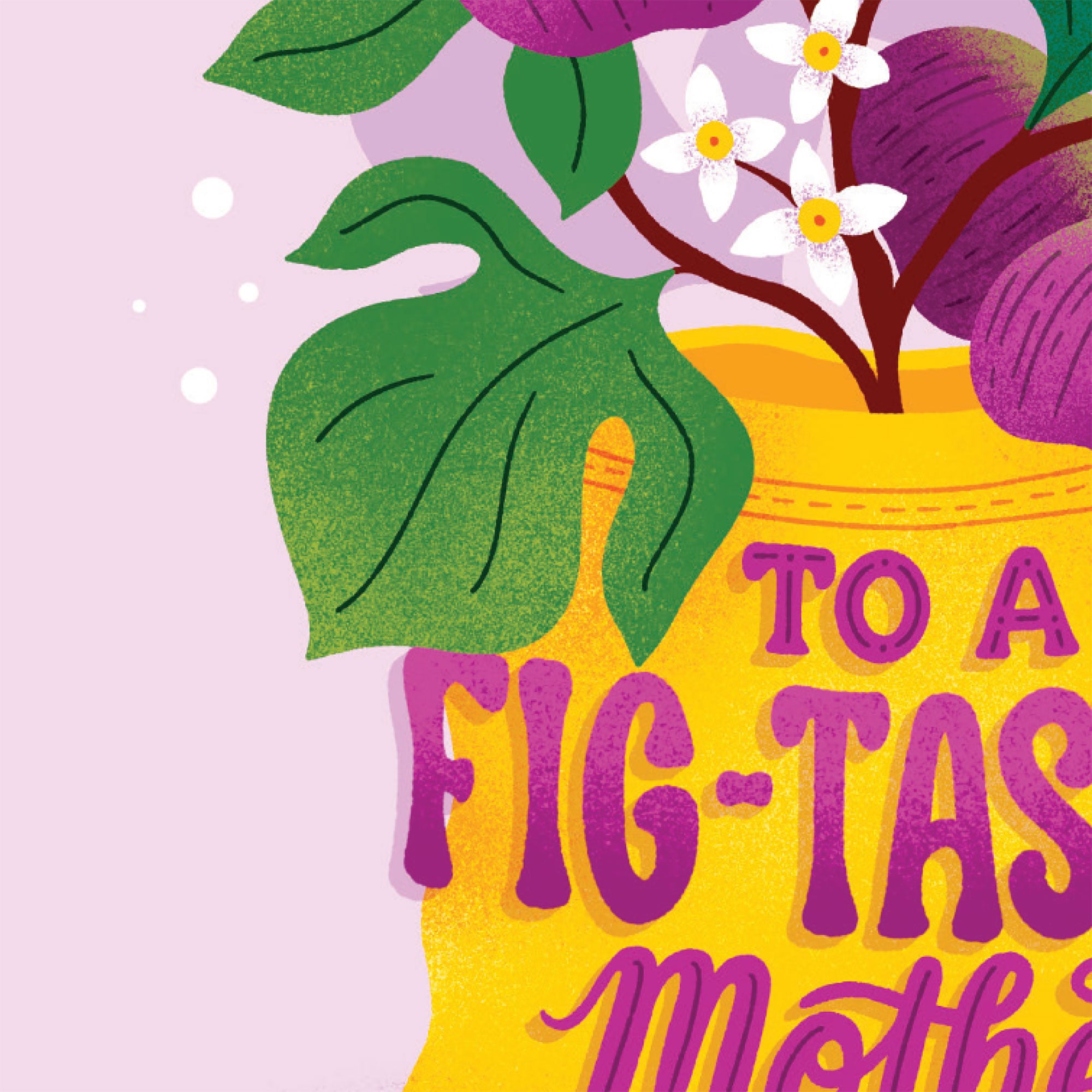 To a Fig-Tastic Mother Card