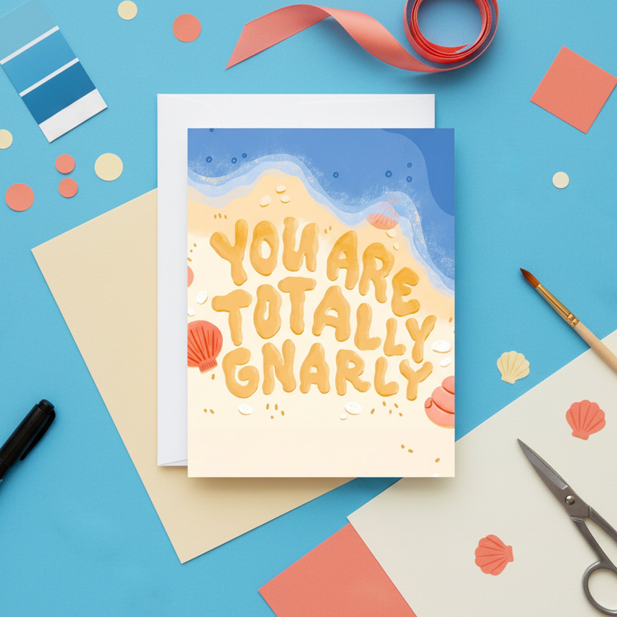 You Are Total Gnarly Encouragement Card