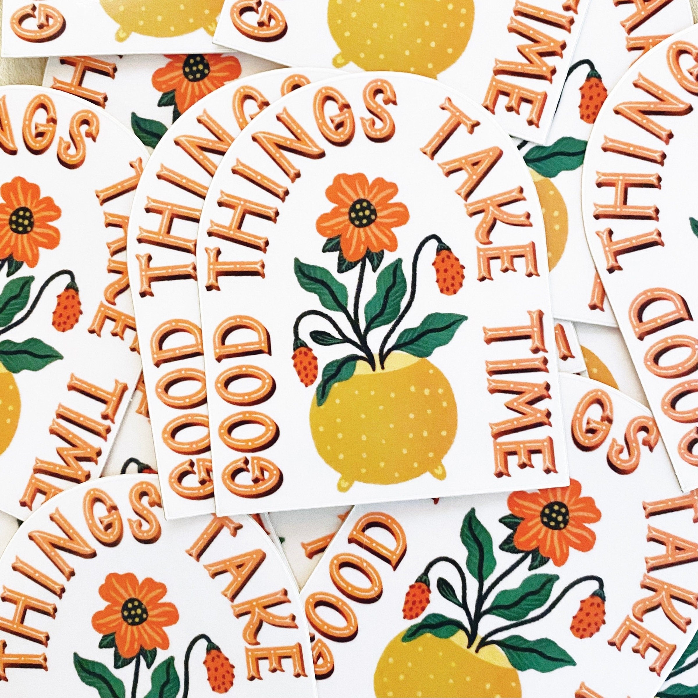 Clear Vinyl Sticker Good Things Take Time