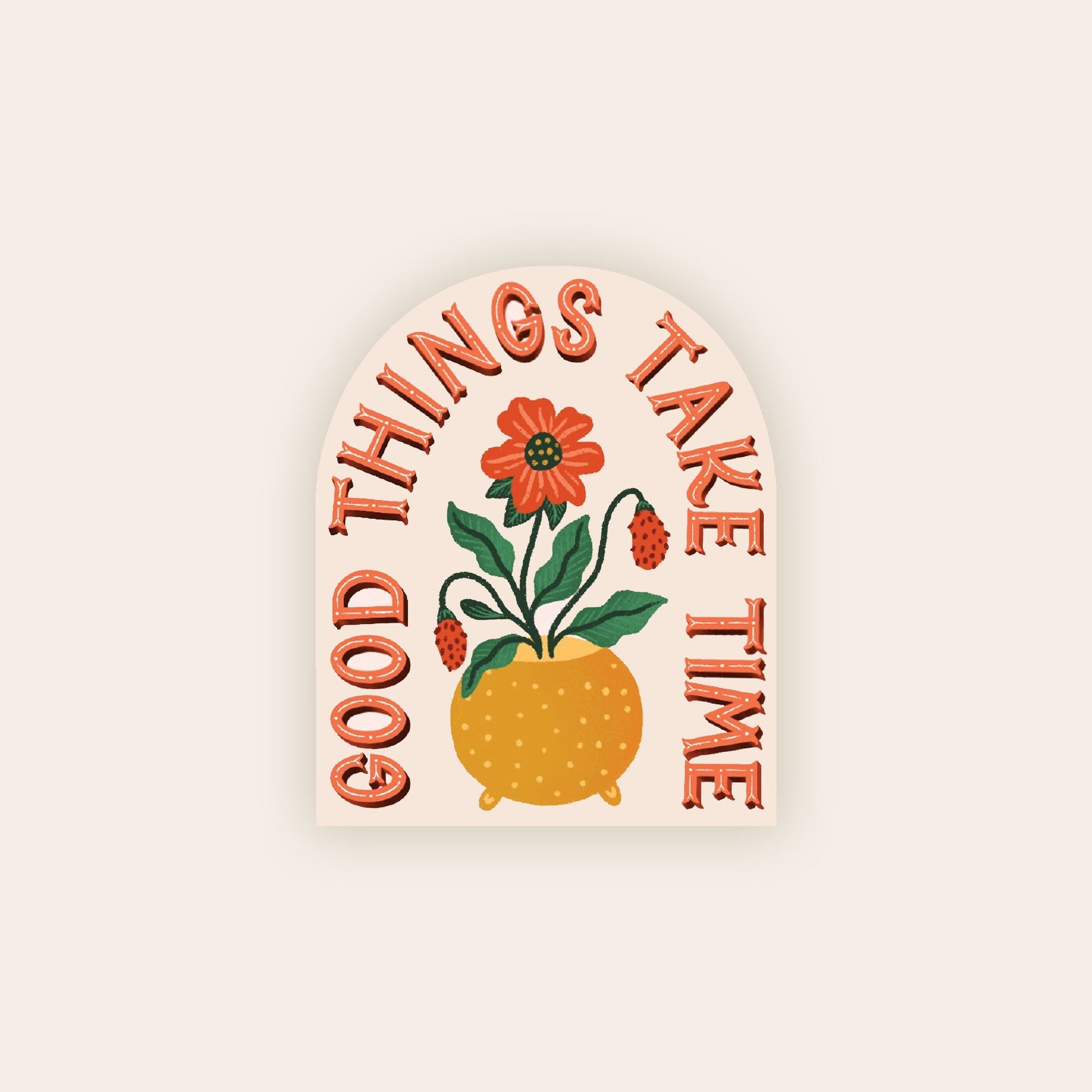 Clear Vinyl Sticker Good Things Take Time