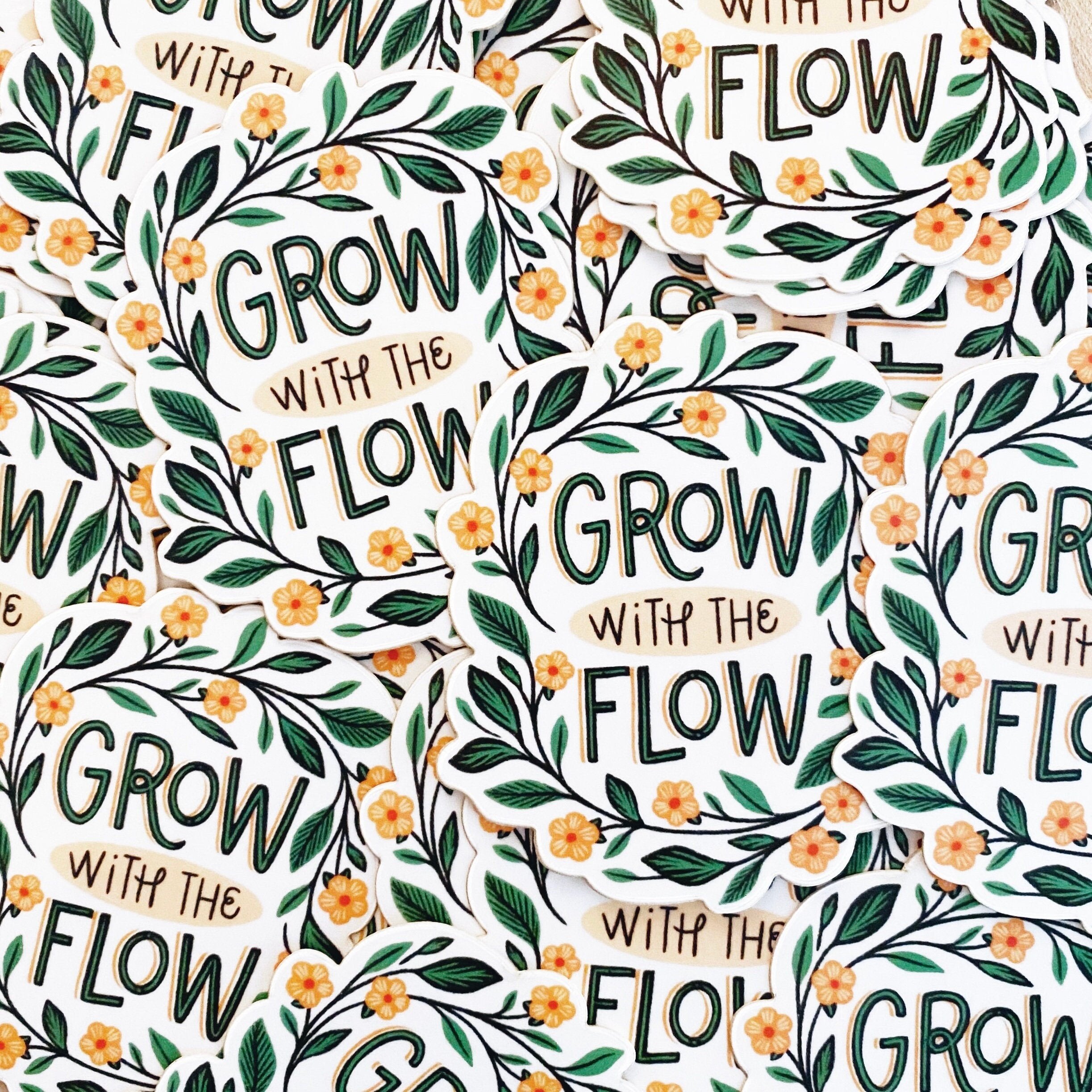 Clear Vinyl Sticker Grow with the Flow