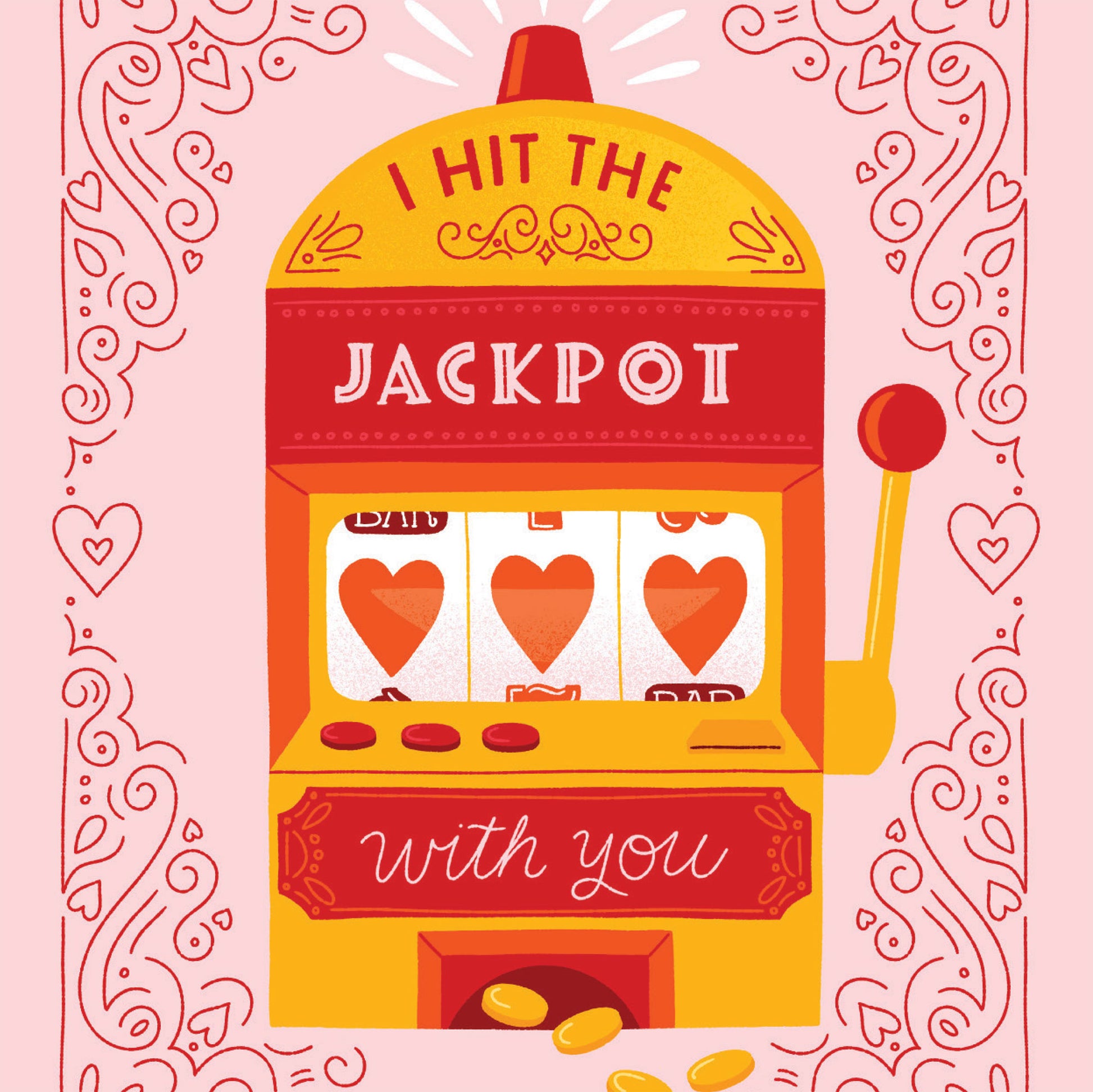 Hit the Jackpot Love Valentine Card