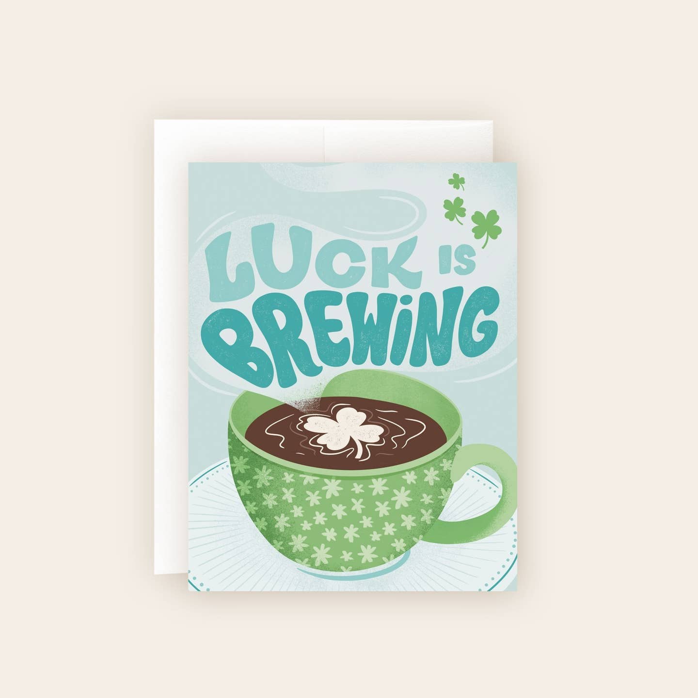 Luck is Brewing Encouragement Card