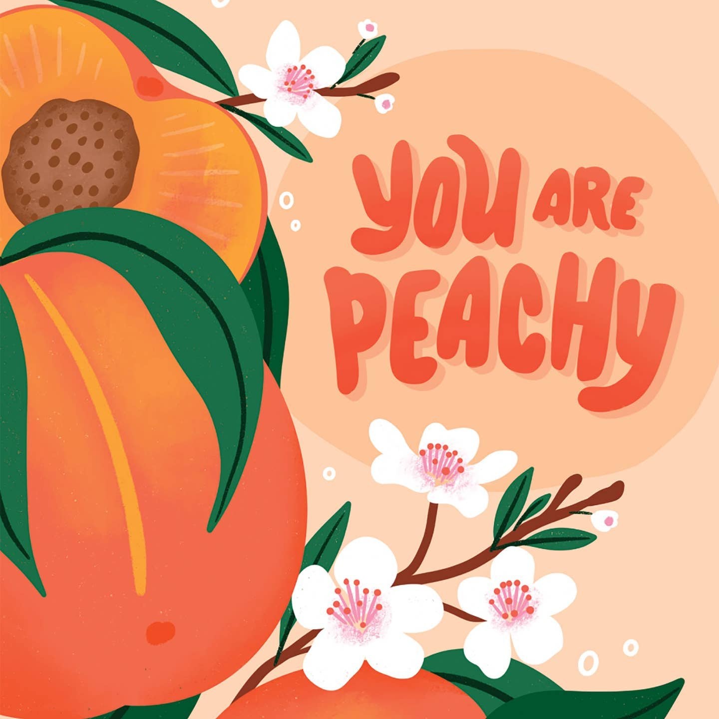 You Are Peachy Birthday Card