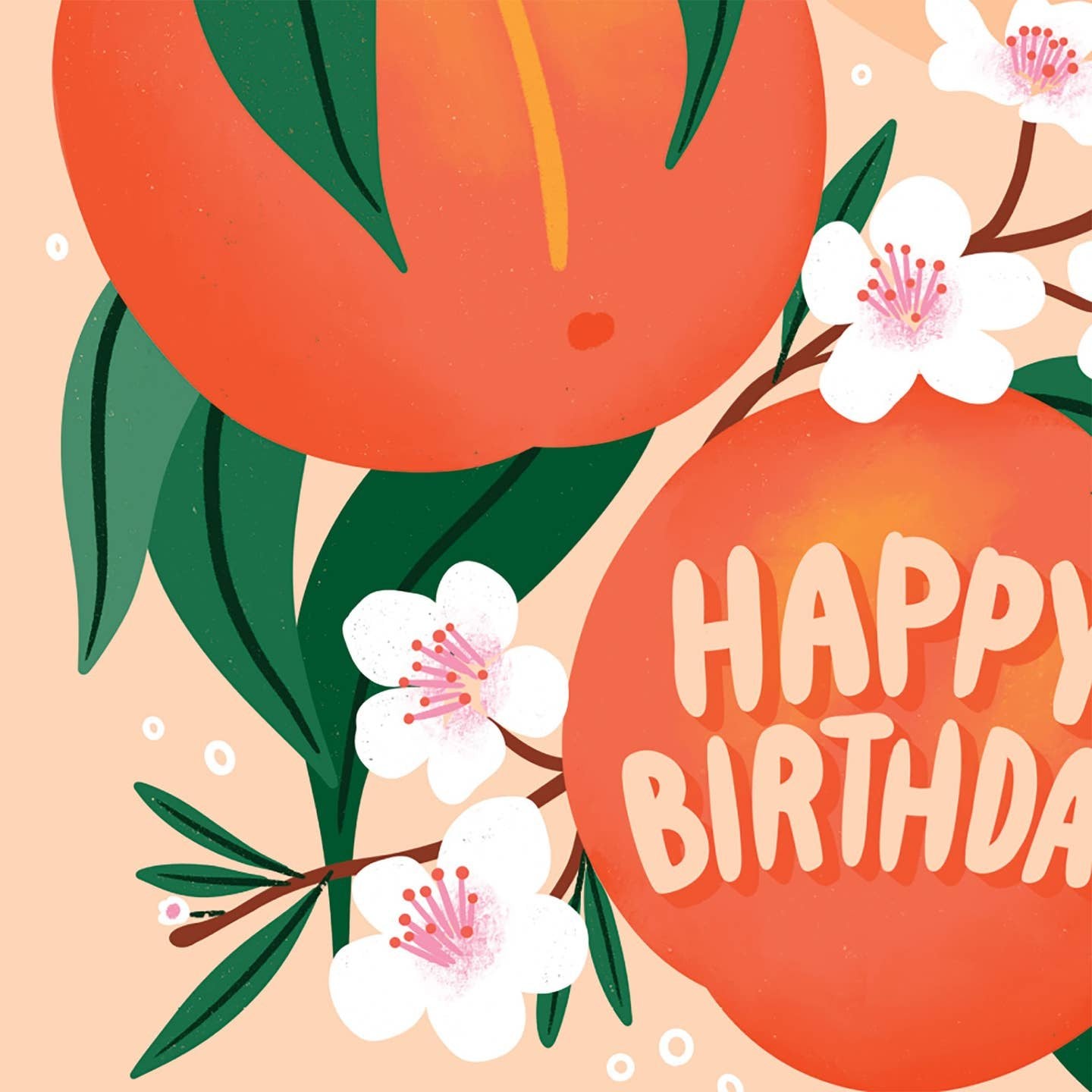 You Are Peachy Birthday Card