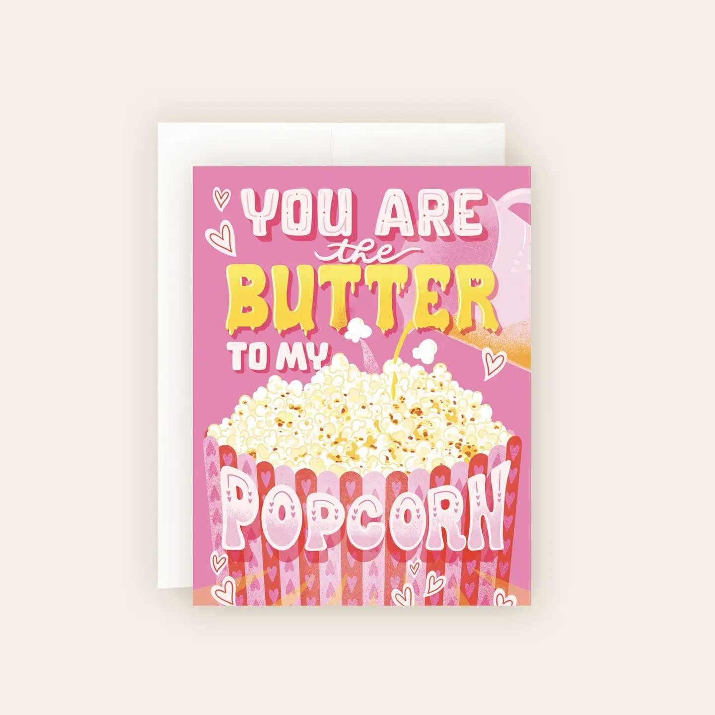 You are the Butter to my Popcorn Card