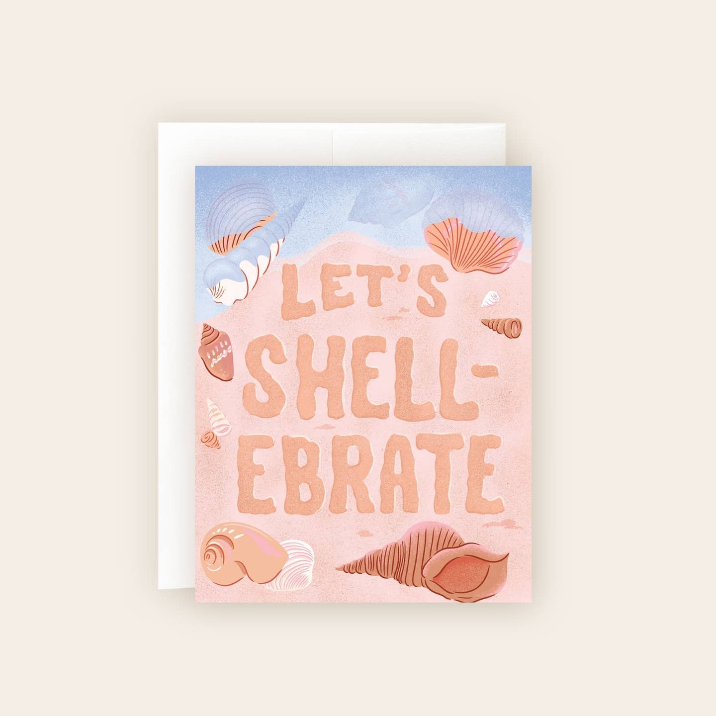 Let’s Shell-Ebrate Beach Pun Celebration Card