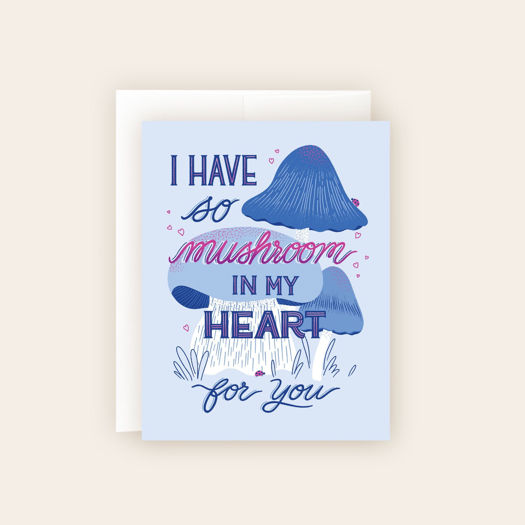 So Mushroom in my Heart Love Card