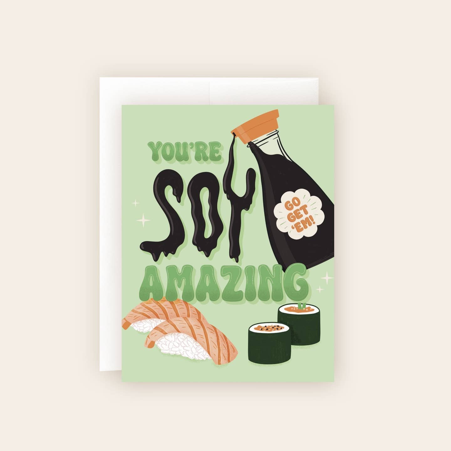 You're Soy Amazing Encouragement Card