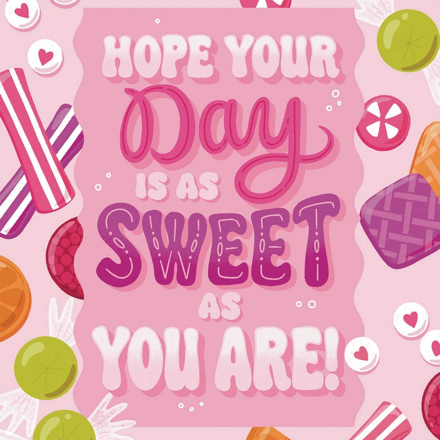 Sweet As You Are Candy Birthday Card