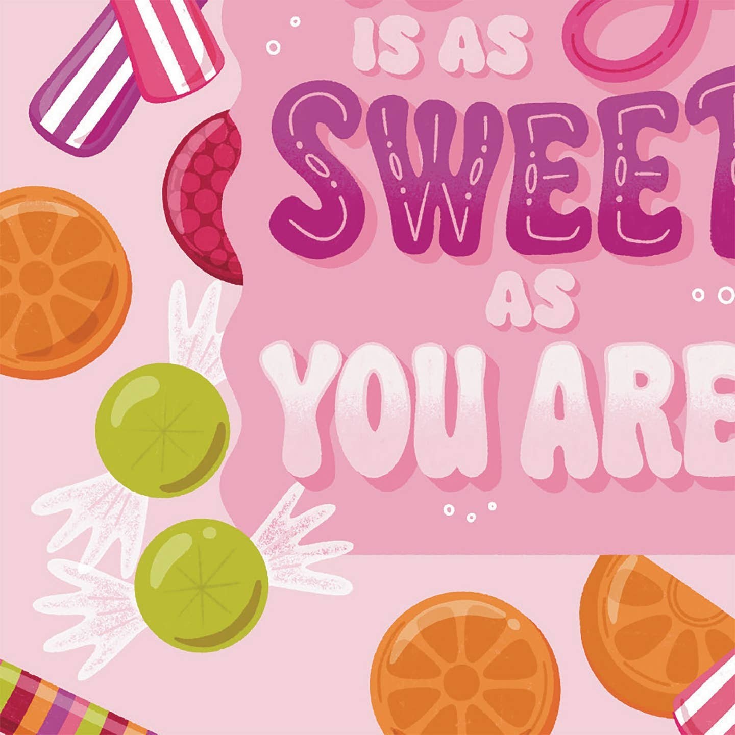 Sweet As You Are Candy Birthday Card
